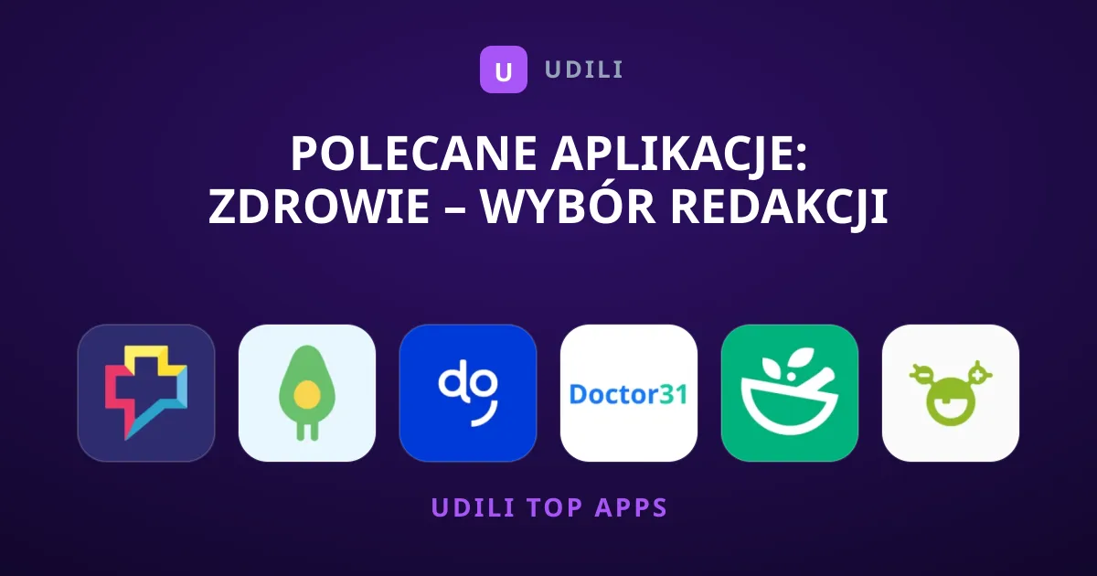 Polecane Aplikacje: Zdrowie – Wybór Redakcji na Dziś